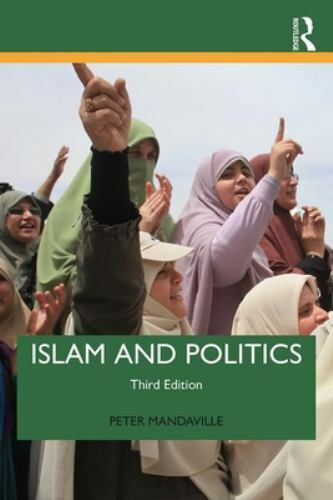 Islam and Politics (3rd edition), Mandaville, Peter, Good Book