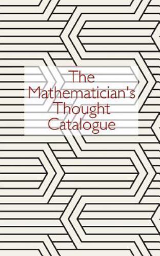 Mathematician’s Thought Catalogue, Paperback by Thought Catalogue, Like New U…