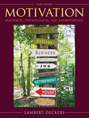 Motivation: Biological, Psychological, and Environmental (3rd Edition)
