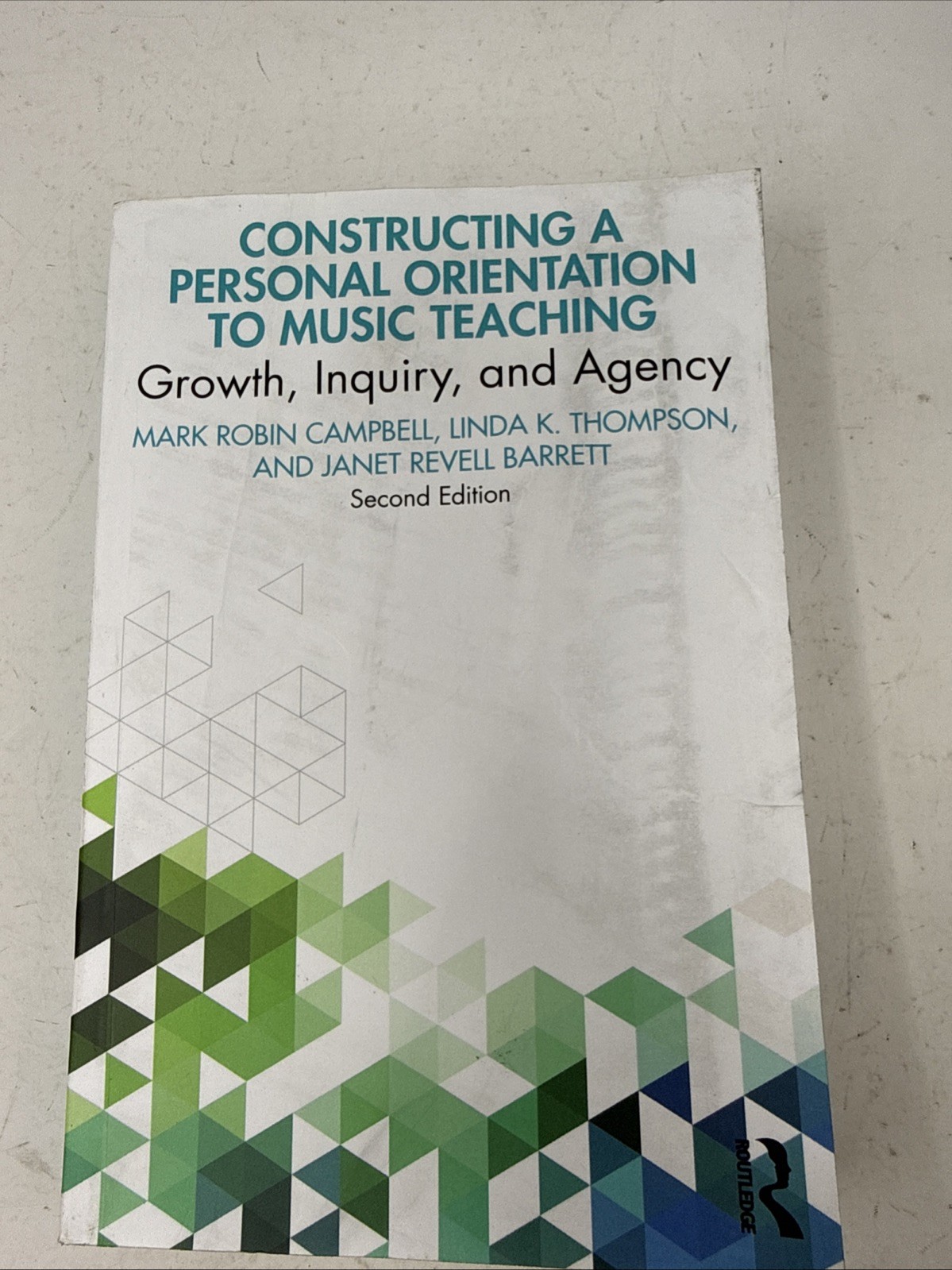 Constructing a Personal Orientation To Music Teaching 2nd Edition