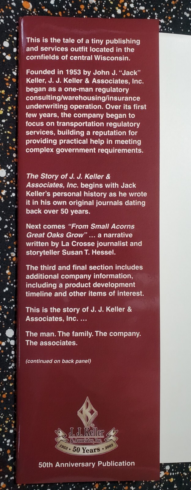 The Story of J J Keller & Associates Inc Publishing & Services Signed 50th Anniv