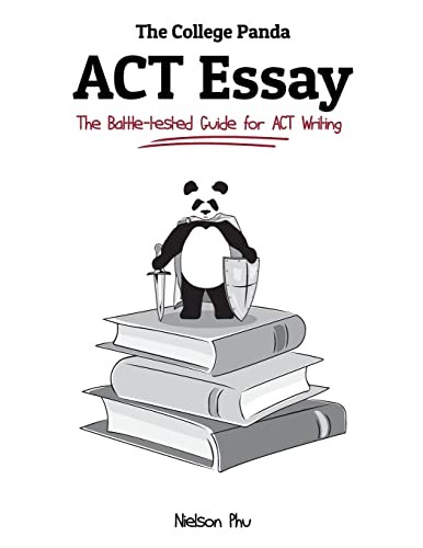 The College Panda’s ACT Essay: The Bat…, Phu, Nielson