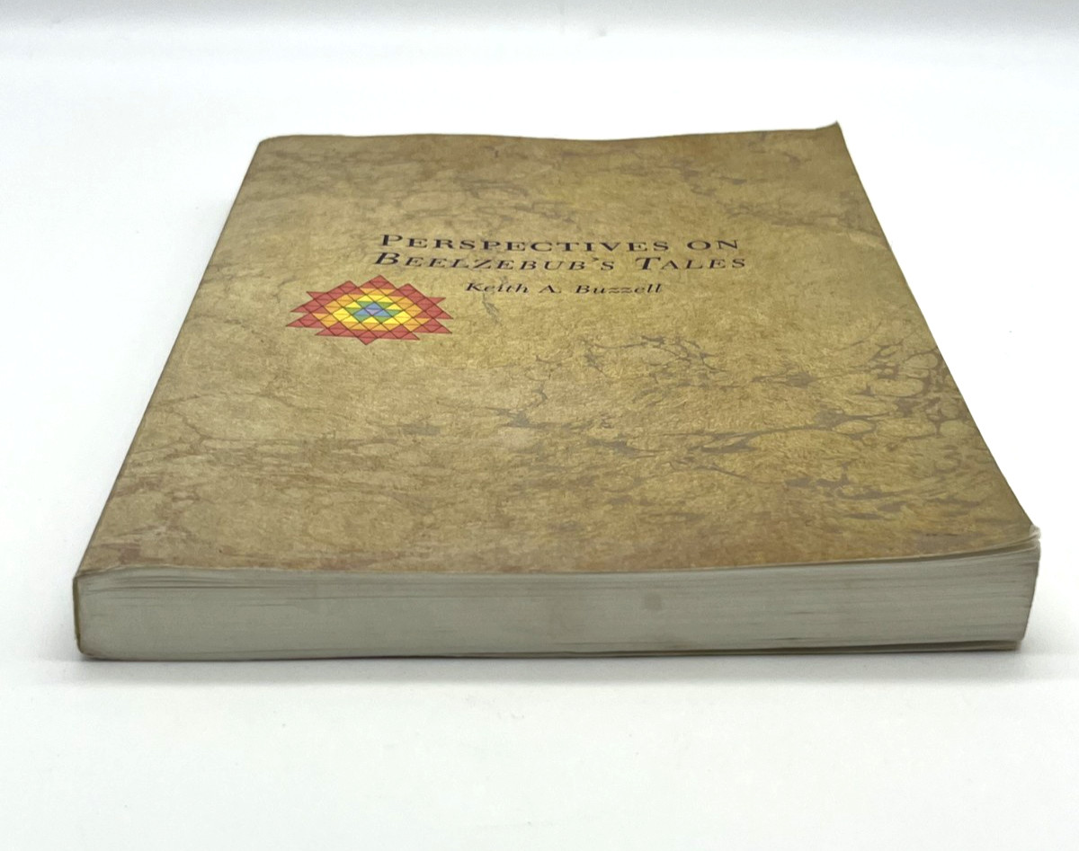 Keith Buzzell / PERSPECTIVES ON BEELZEBUB’S TALES AND OTHER OF GURDJIEFF’S PB Ed