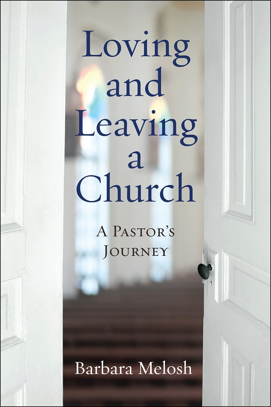 Loving and Leaving a Church: A Pastor’s Journey