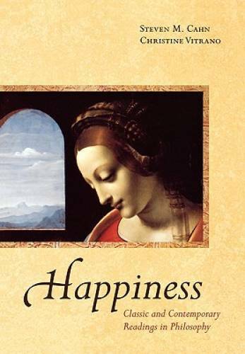 Happiness: Classic and Contemporary Readings in Philosophy – Paperback – GOOD