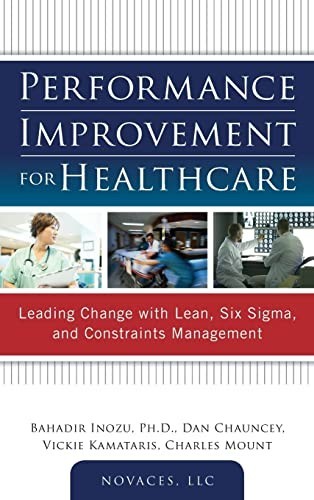 Performance Improvement for Healthcare: Leading Chan… by NOVACES LLC Hardback