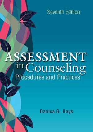Assessment in Counseling: Procedures and – Paperback, by Hays Danica G.; – Good