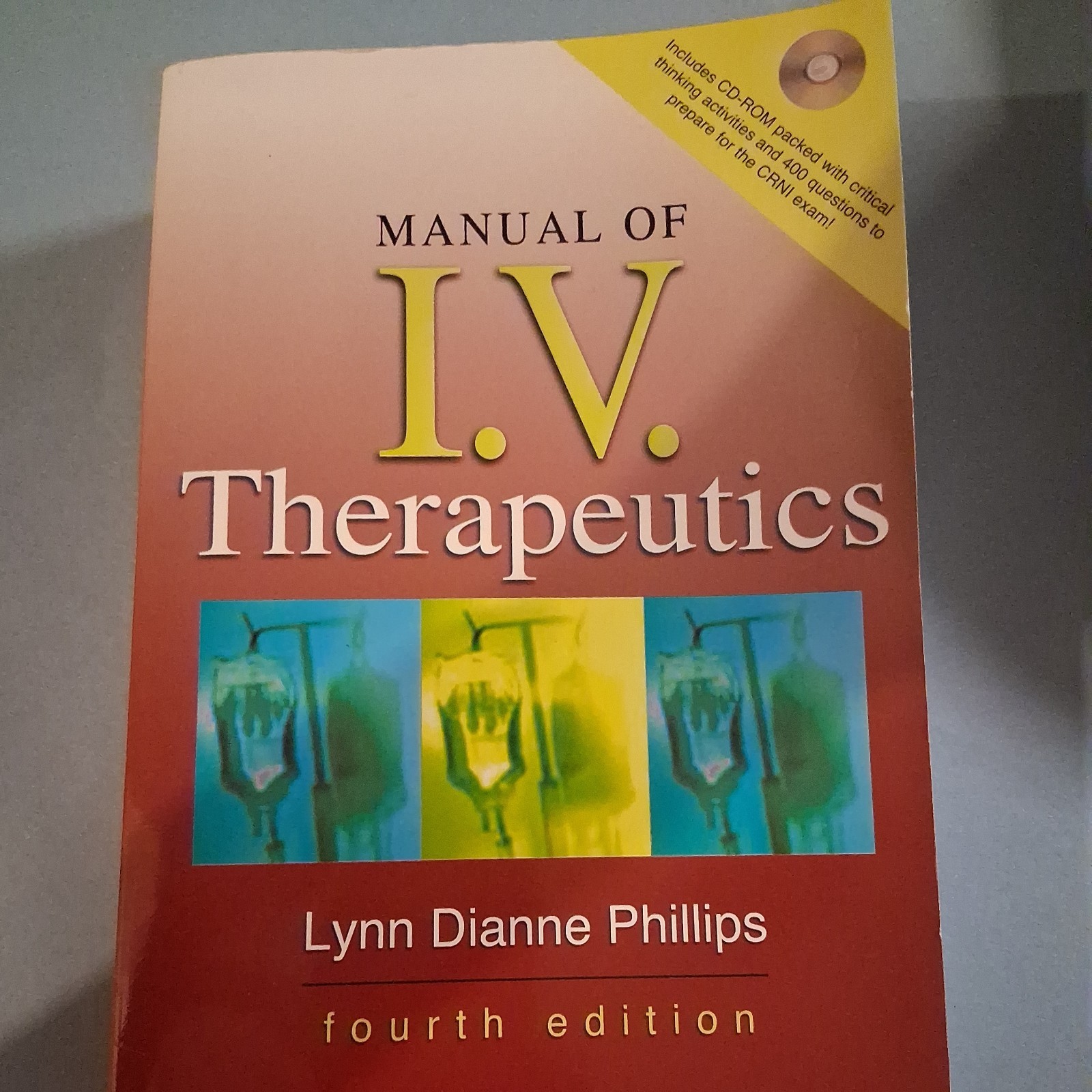 Manual of I.V. Therapeutics by Lynn Dianne Phillips (2005, Trade Paperback)