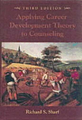 Applying Career Development Theory to Counseling by Richard S Sharf: Used