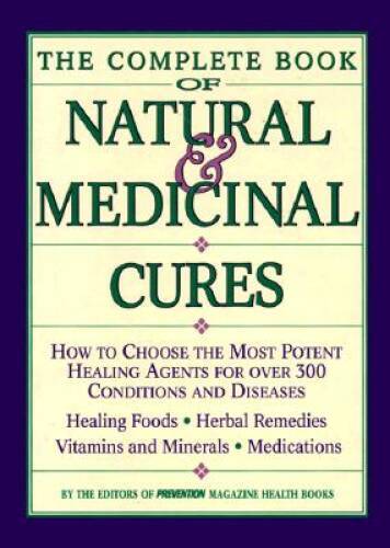 The Complete Book of Natural Medicinal Cures: How to Choose the M – ACCEPTABLE