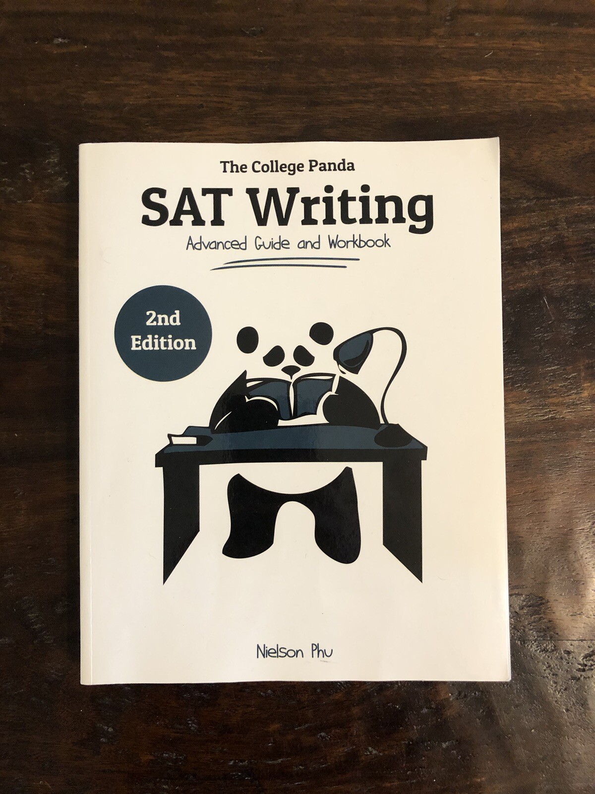 The College Panda’s SAT Writing : Advanced Guide and Workbook by Nielson Phu…