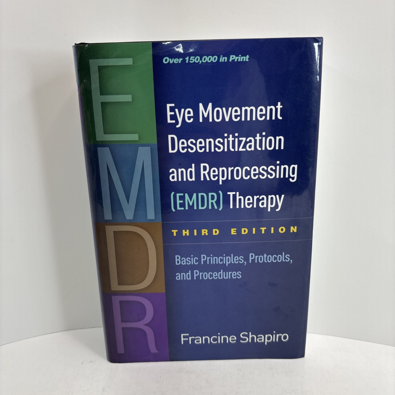 Eye Movement Desensitization and Reprocessing (EMDR) Therapy : Basic Principles,