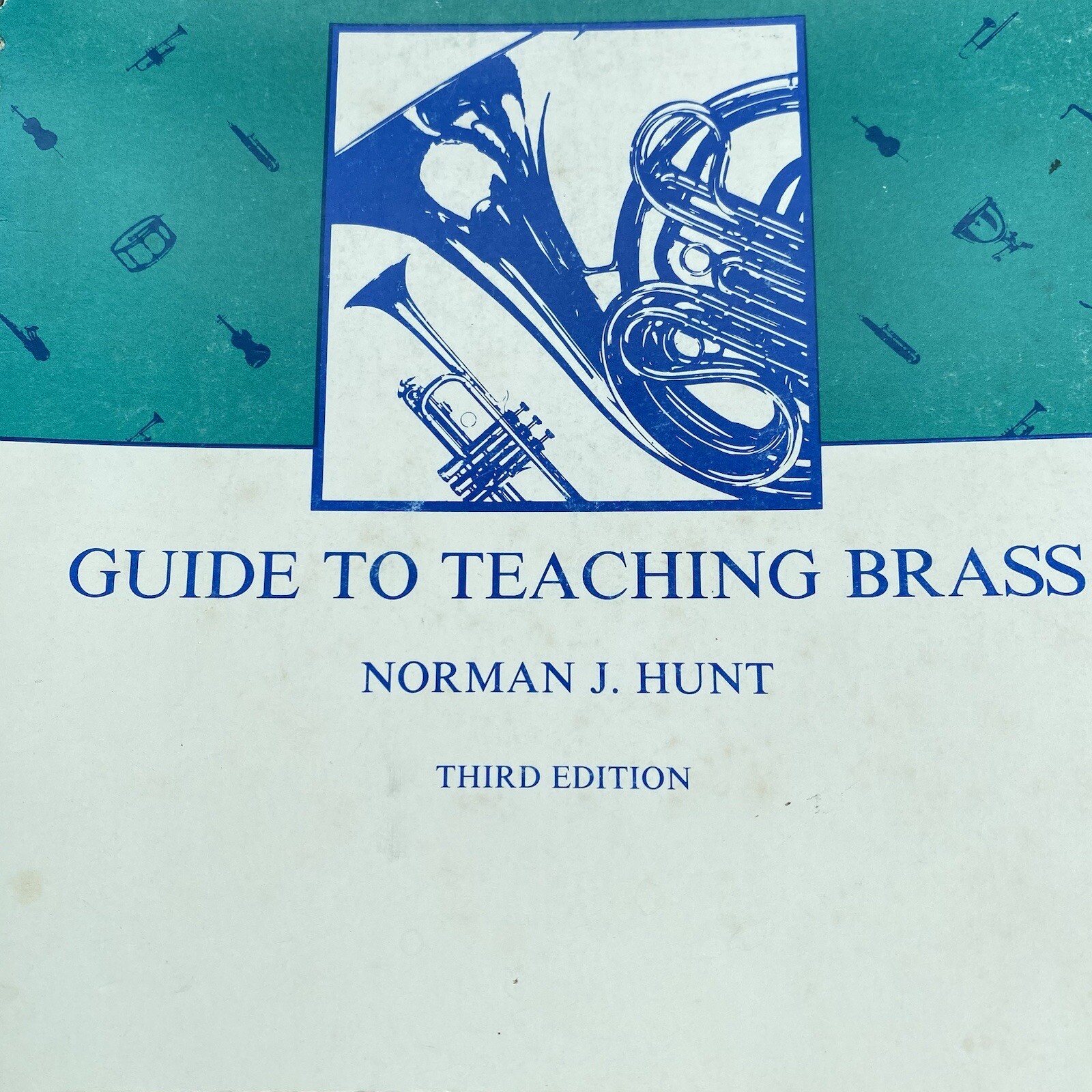 VTG 1984 Guide To Teaching Brass Third Edition Norman J Hunt Spiral Music Book