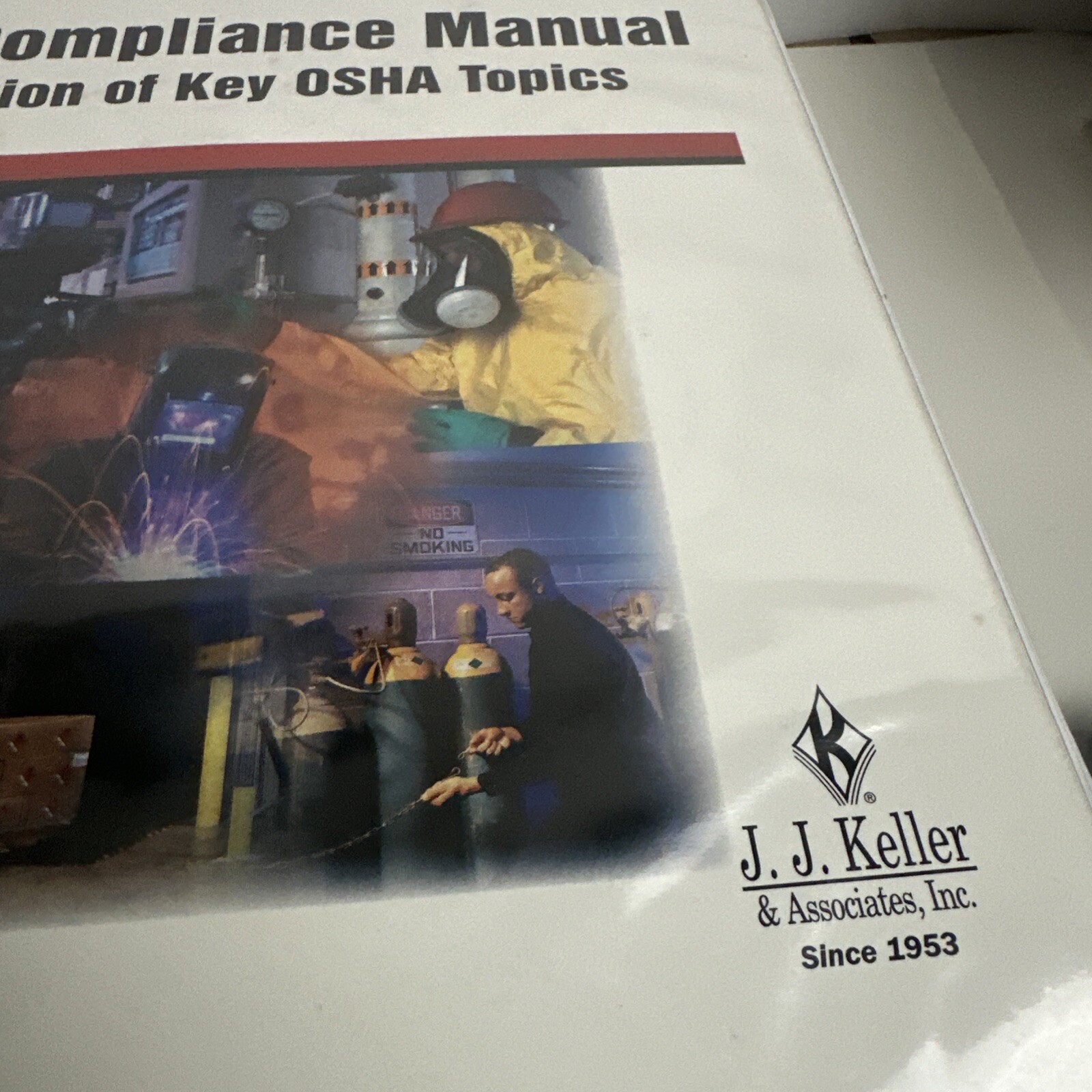 OSHA Compliance Manual 2007 Binder J.J. Keller Key Safety Topics 34-M 1066