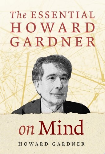 The Essential Howard Gardner on Mind – Gardner, Howard