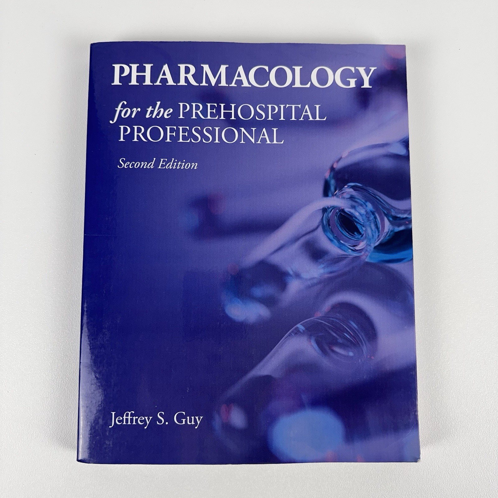 Pharmacology for the Prehospital Professional, Second Edition Paperback Textbook