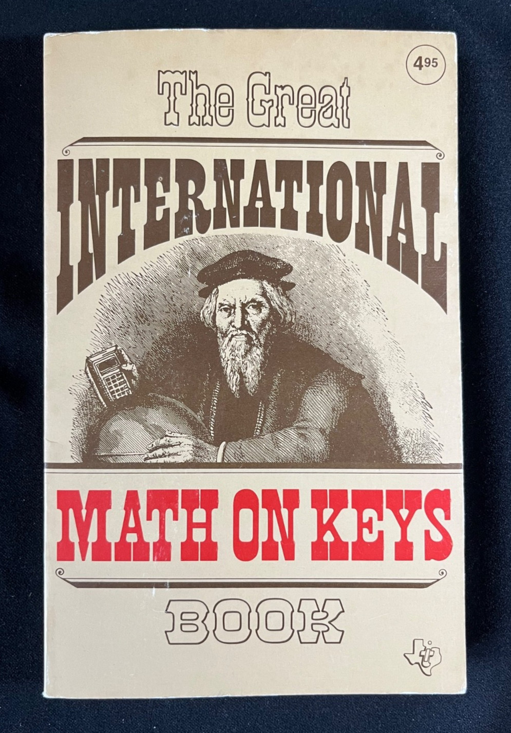 The Great International Math on Keys Paperback 1976 Texas Instruments TI-83 Plus