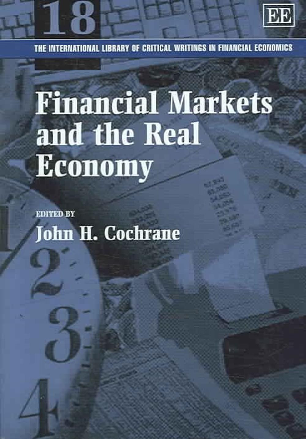 Financial Markets and the Real Economy by John H. Cochrane (English) Hardcover B