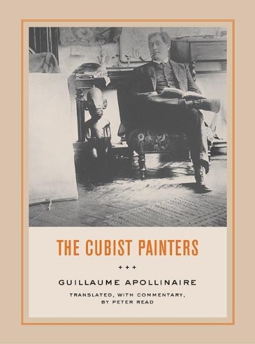 Guillaume Apollinaire The Cubist Painters (Paperback)