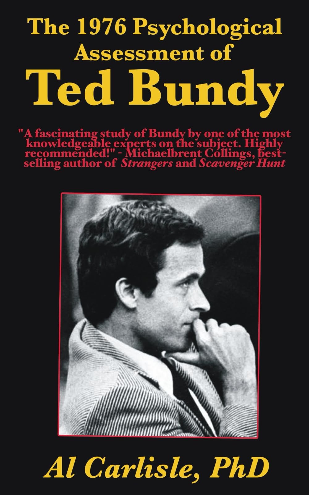 The 1976 Psychological Assessment of Ted Bundy (Development of the Violent M…