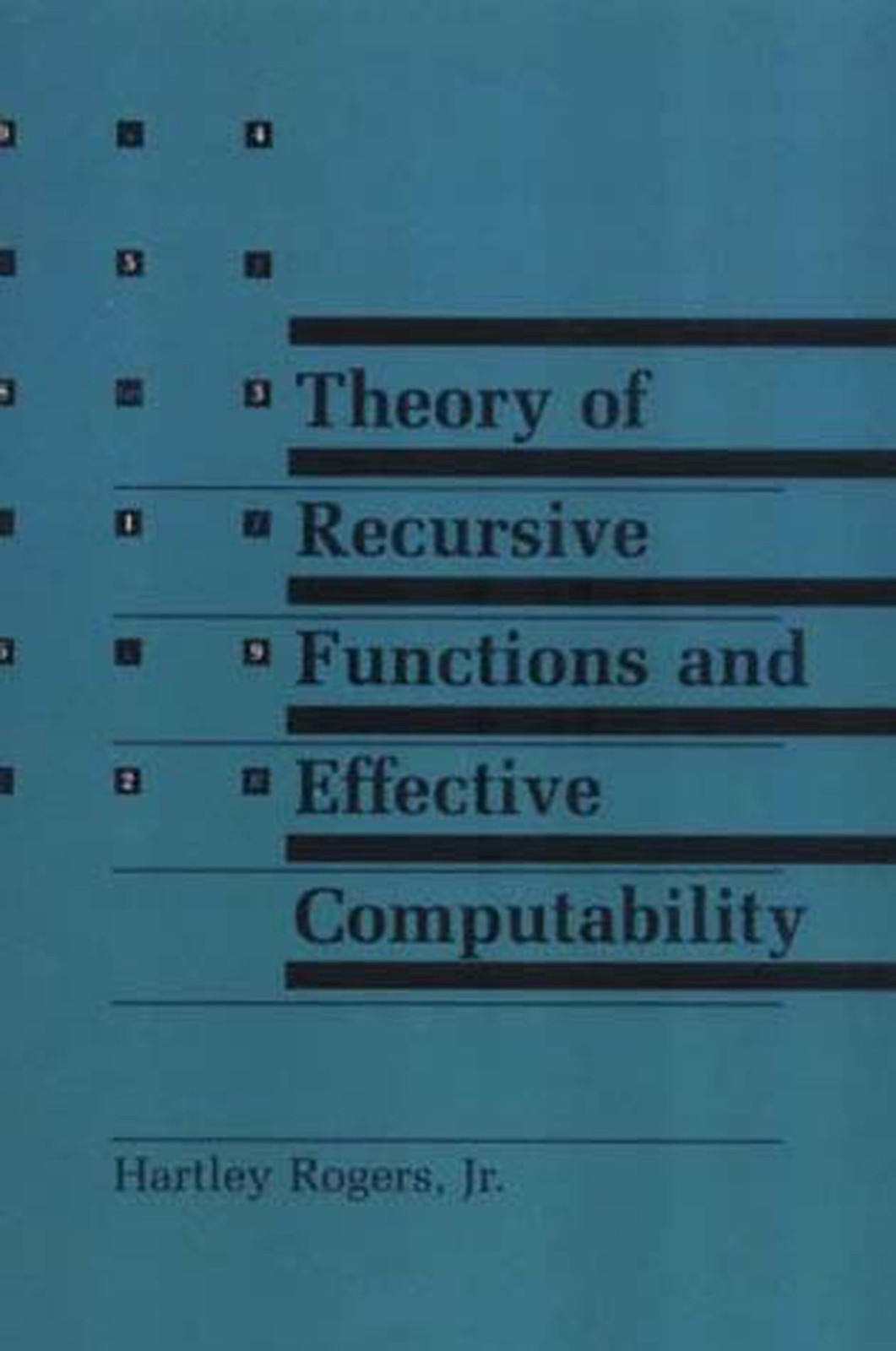 Theory of Recursive Functions and Effective Computability (Mit Press) Rogers…