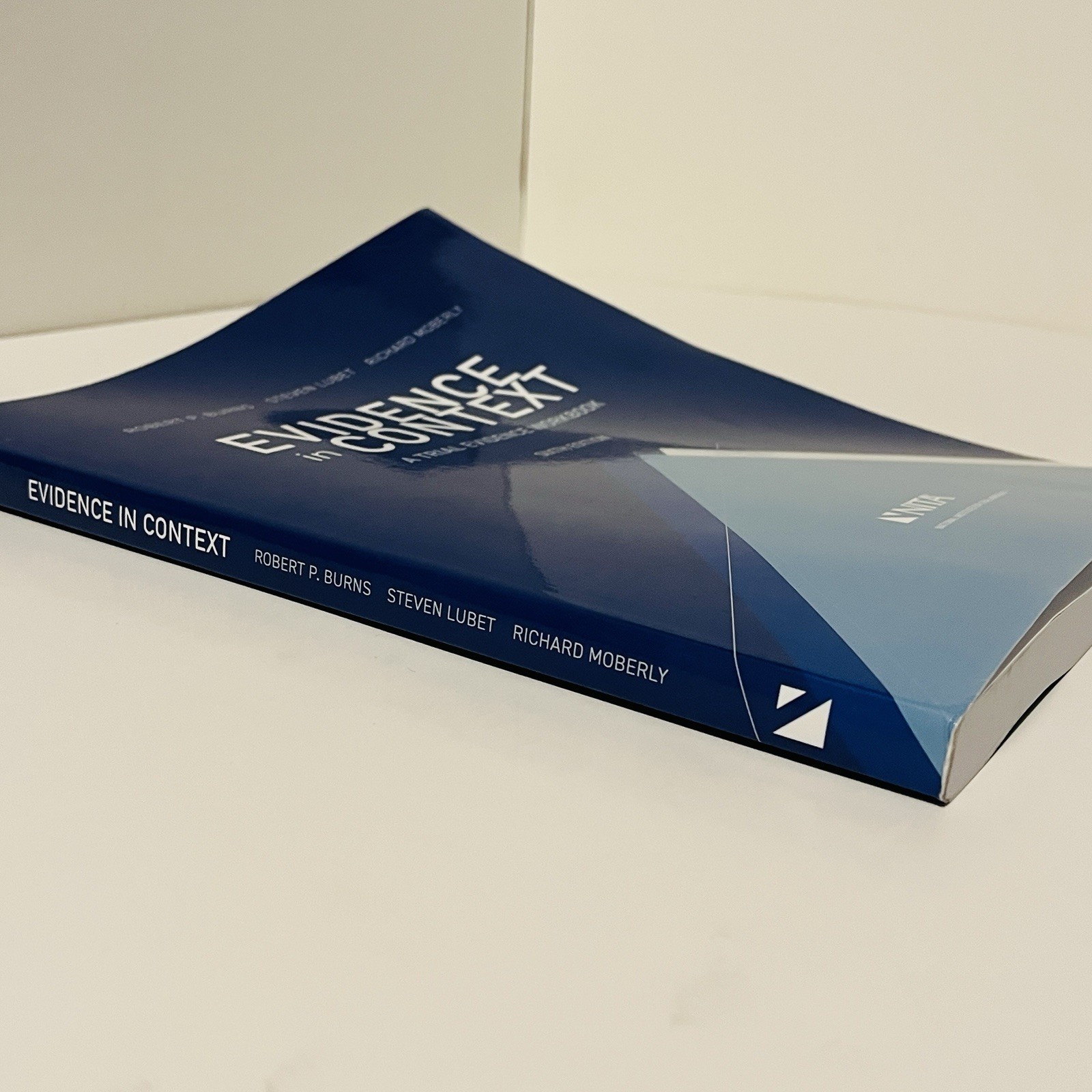Evidence in Context: A Trial Evidence Workbook by Robert P Burns 6th Edition