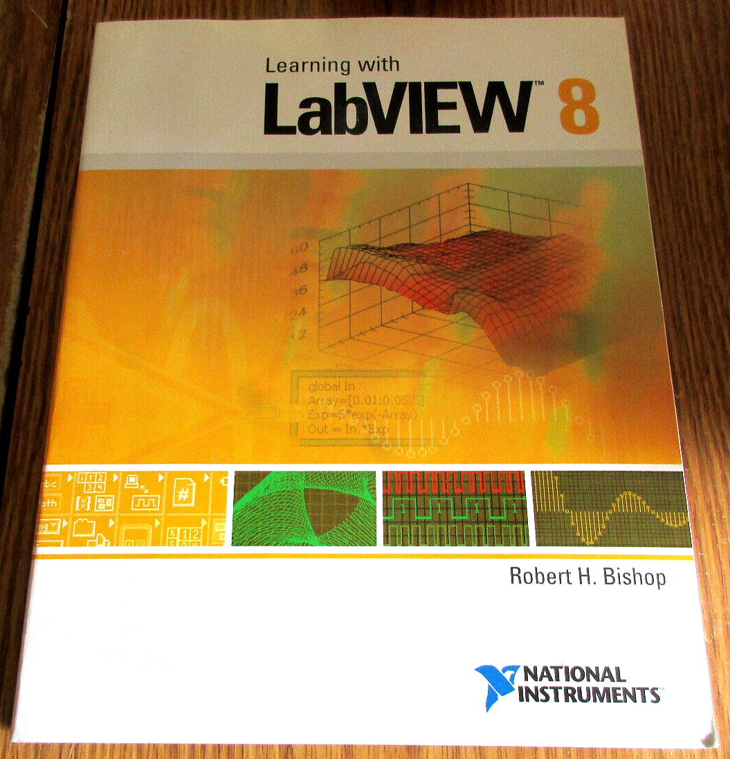 Learning with LabVIEW 8 Robert H Bishop NI Textbook Prentice Hall 9780132390255