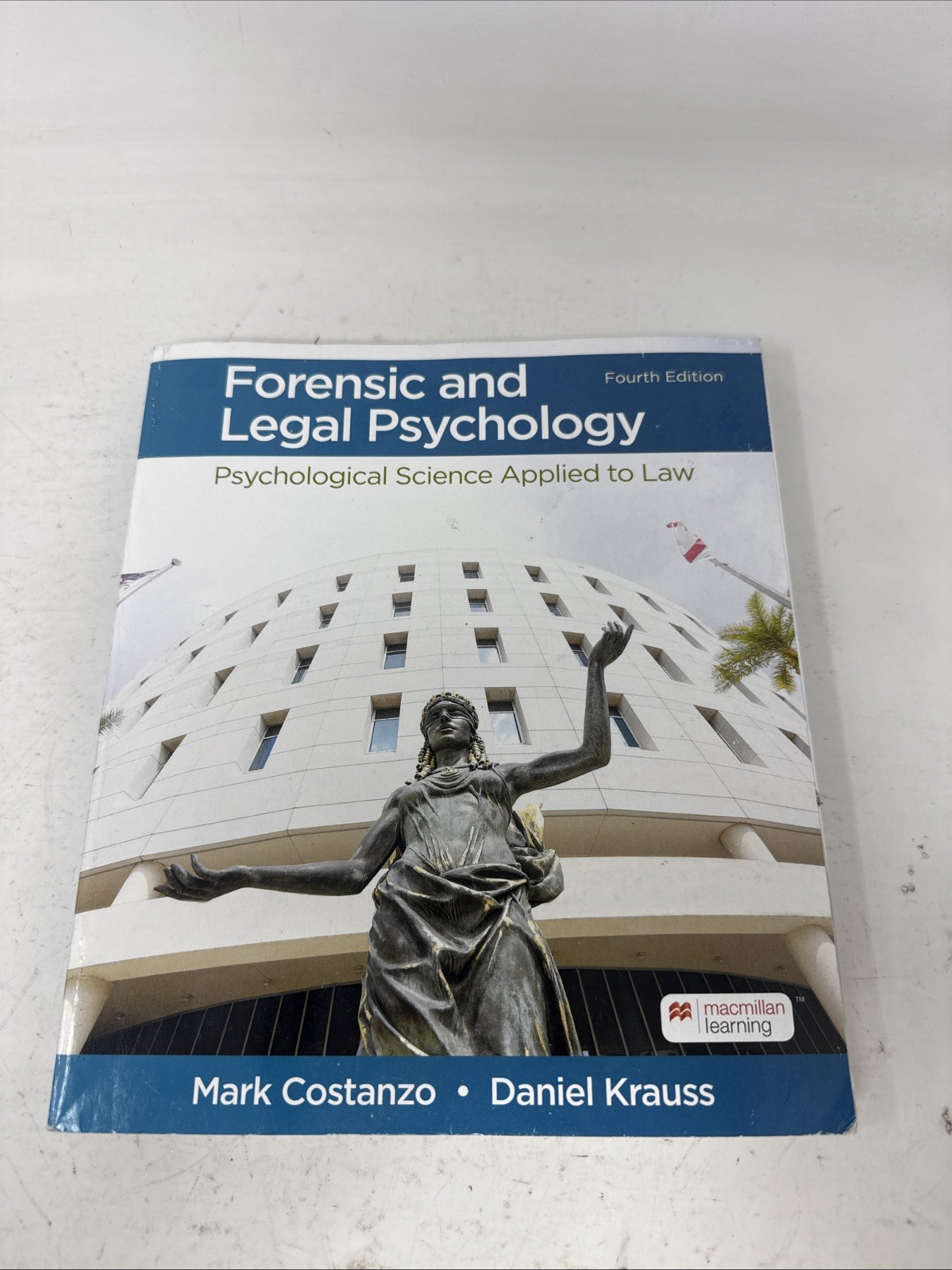 Forensic and Legal Psychology: Psychological Science Applied to Law 4th Ed.