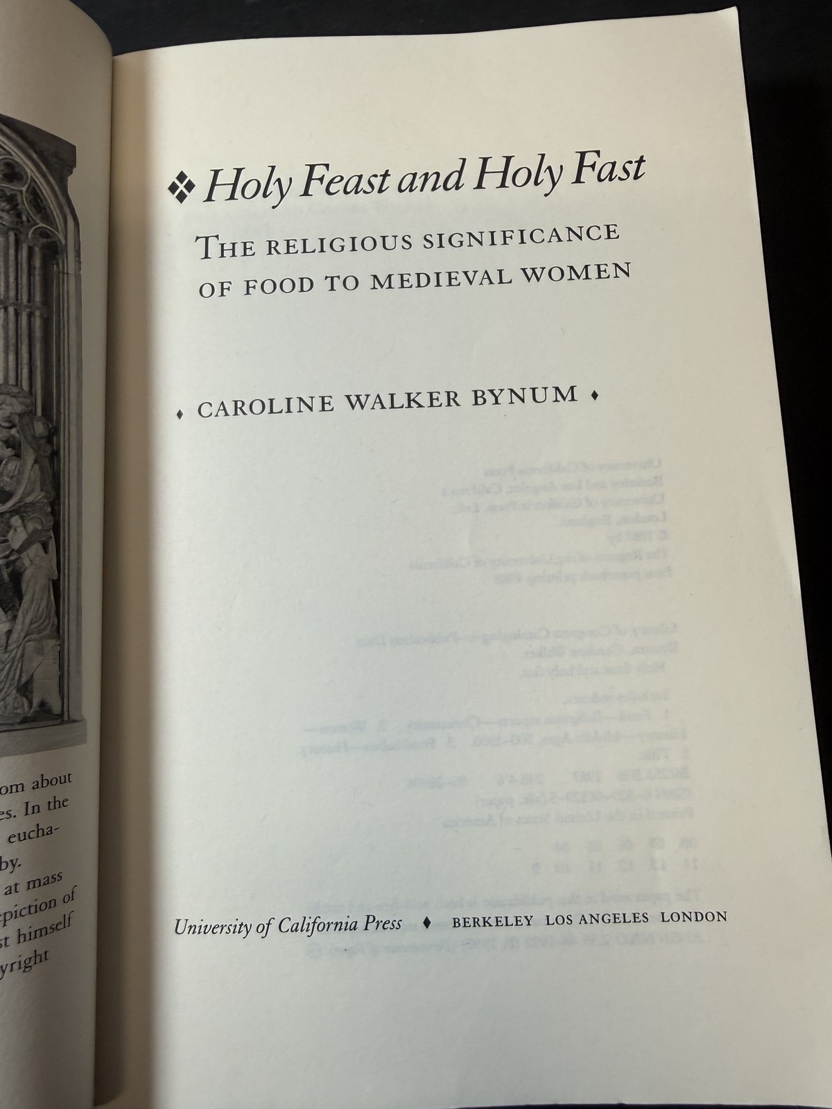Holy Feast and Holy Fast: Religious Significance of Food to Medieval Women by