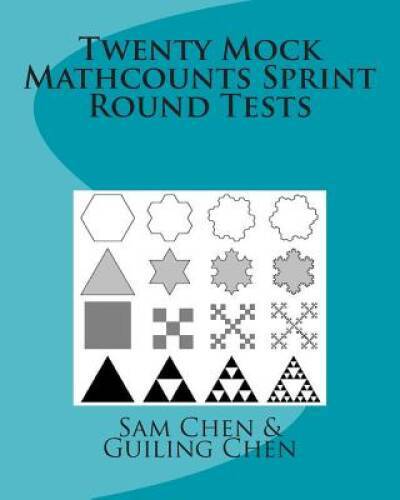 Twenty Mock Mathcounts Sprint Round Tests – Paperback By Chen, Sam – GOOD