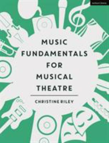 Music Fundamentals for Musical Theatre by Riley, Christine