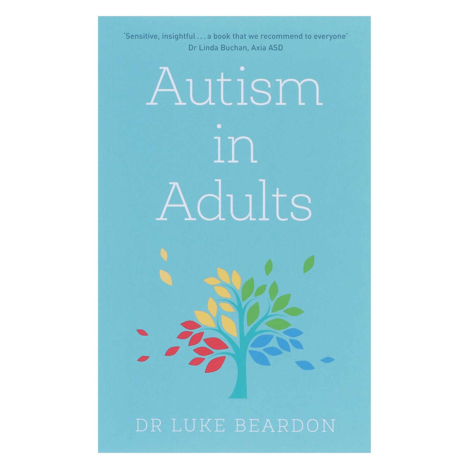 Autism in Adults by Luke Beardon – Non Fiction – Paperback