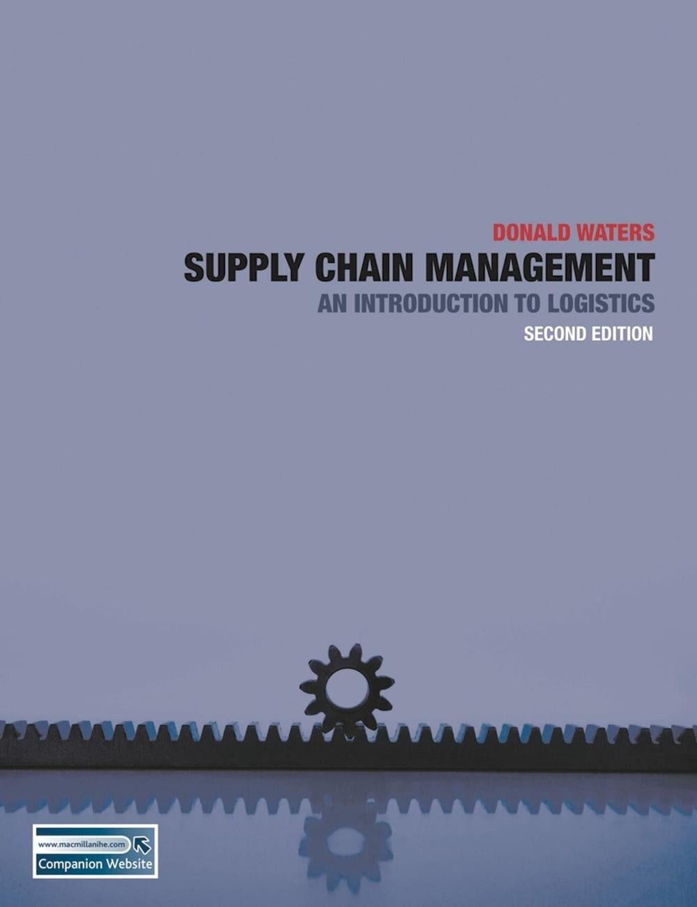 Supply Chain Management: An Introduction to Logistics by Donald Waters (English)