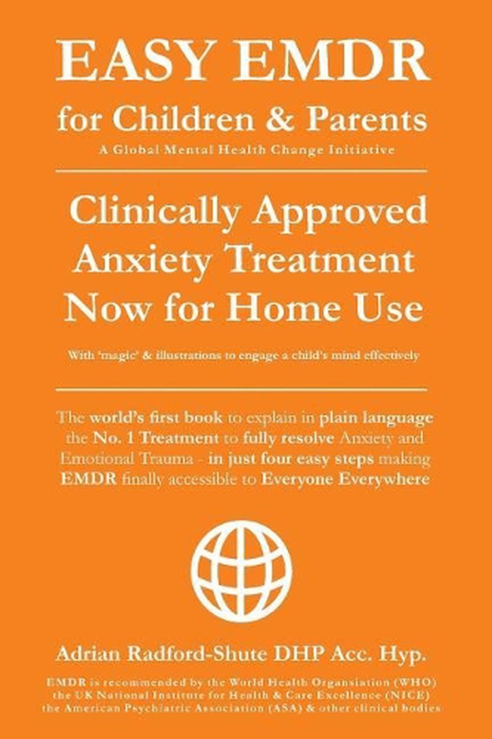 Easy Emdr for Children and Parents: The World’s No.1 Clinically Approved Anxiety