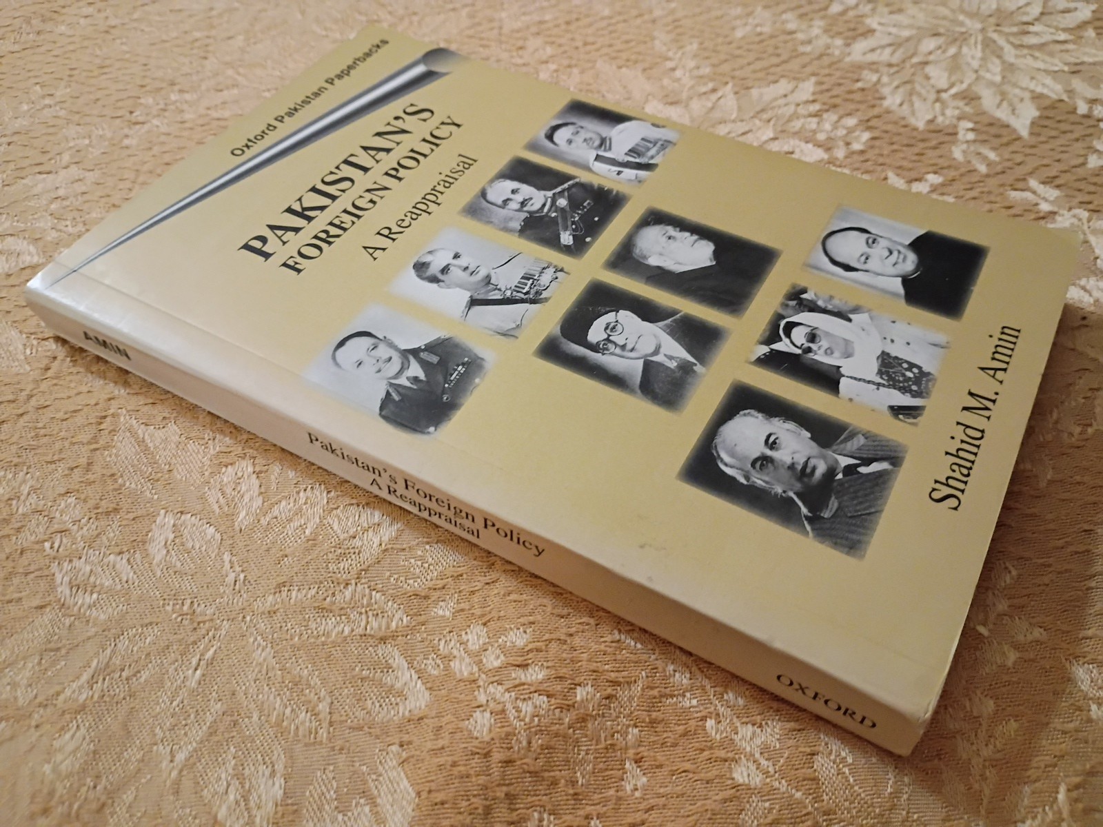 2002 Pakistan’s Foreign Policy A Reappraisal Shahid M Amin Oxford Paperback Book