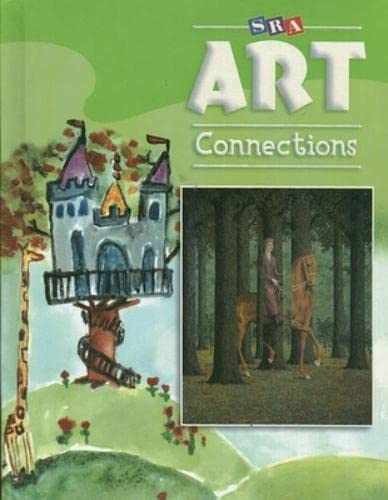 Art Connections – Student Edition – – Paperback, by rosalind ragans – Very Good