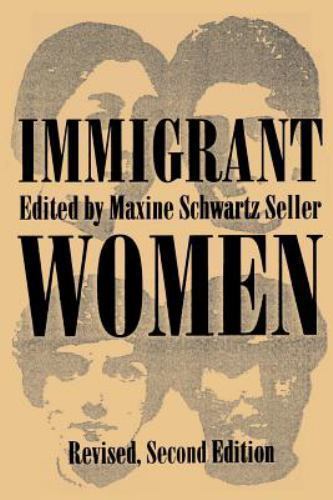 Immigrant Women, Paperback by Seller, Maxine Schwartz (EDT), Like New Used, F…