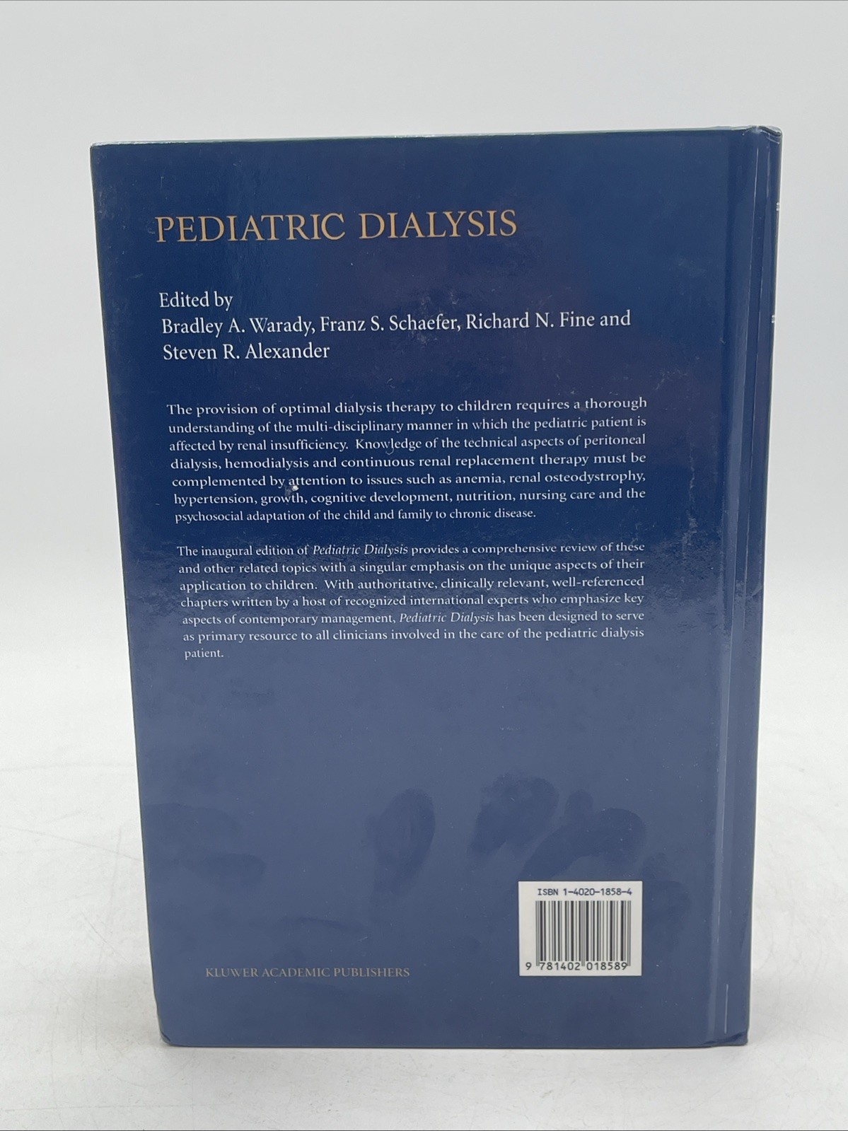 Pediatric Dialysis, Hardcover by Warady, Schaefer, Fine, Alexander 2005 Kluwer