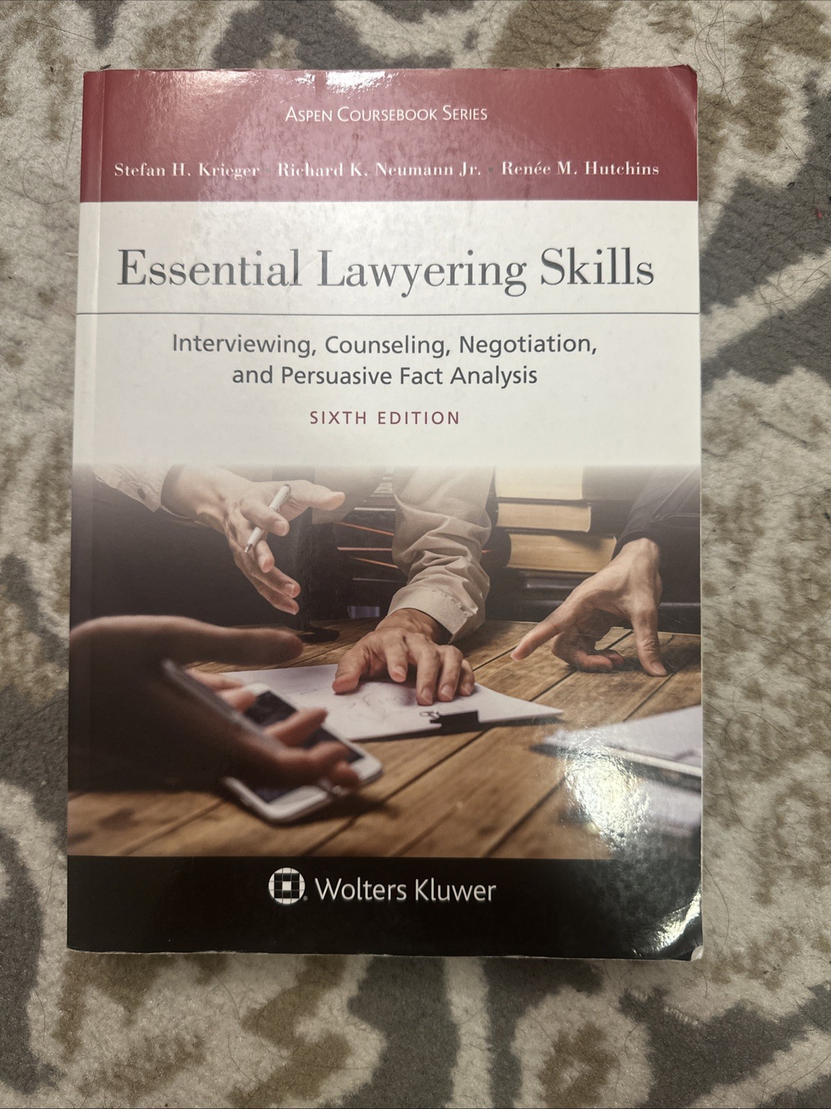 ASPEN COURSEBOOK SERIES ESSENTIAL LAWYERING SKILLS 6TH EDITION