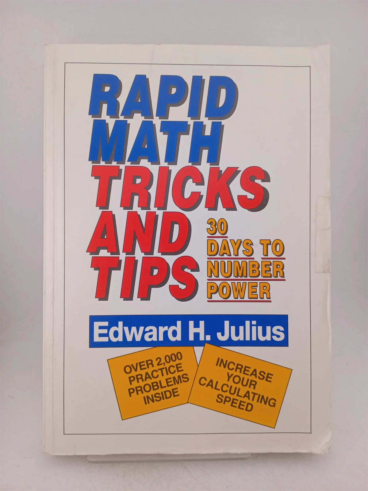 Rapid math tricks and tips: 30 days to number power by Edward H. Julius