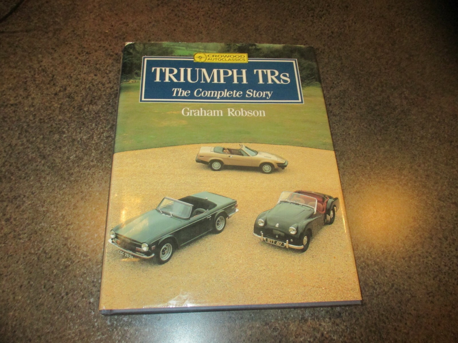 Nice Used “Triumph TRs the Complete Story” by Graham Robson,Crowood Press 1st Ed