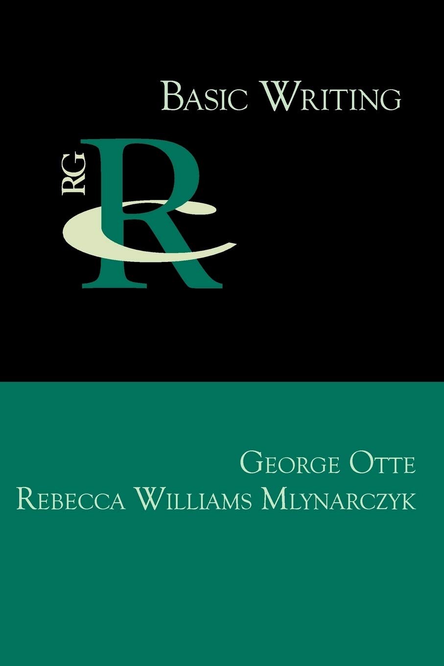 Basic Writing (Reference Guides to Rhetoric and Composition)