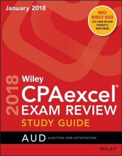 Wiley CPAexcel Exam Review January 2018 Study Guide: Auditing and Atte – GOOD