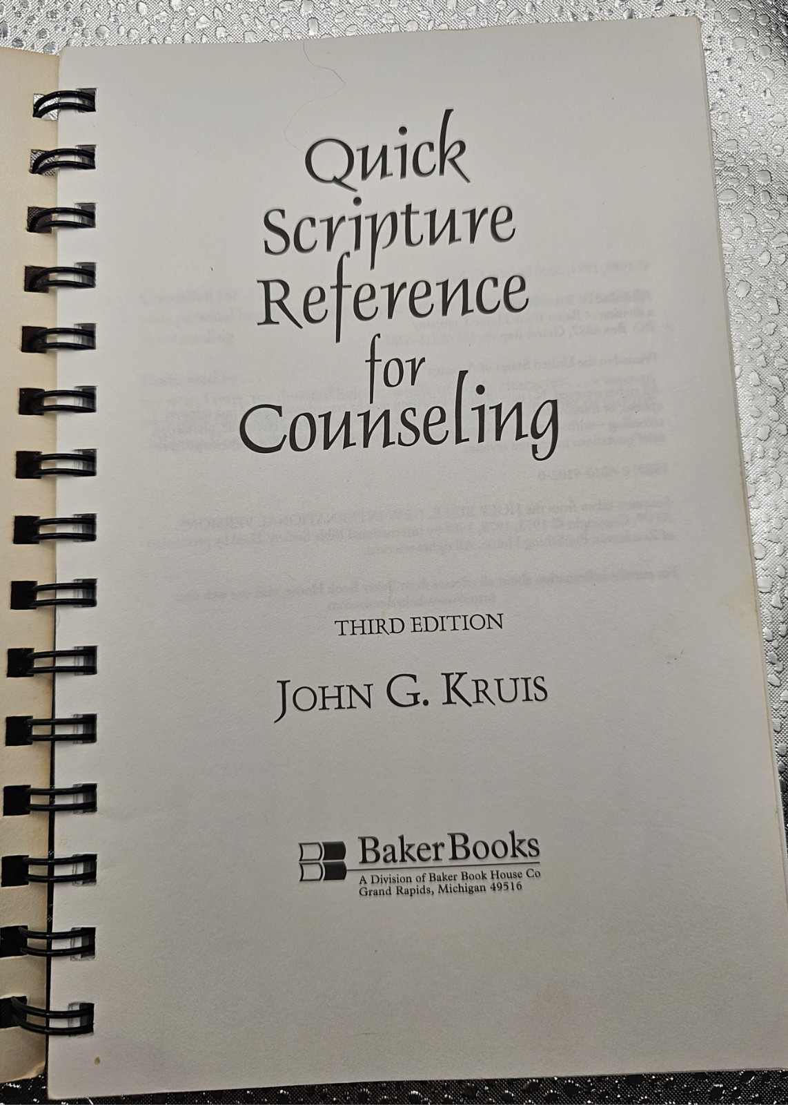 Quick Scripture Reference for Counseling 3rd Edition John G. Kruis Spiral Bound