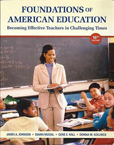Foundations of American Education: – Paperback, by Johnson James A.; – Very Good