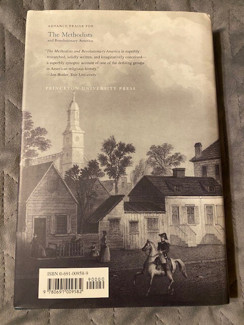 Methodists and Revolutionary America, 1760-1800 : The Shaping of an Evangelical