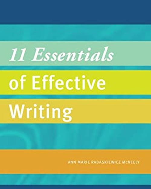 11 Essentials of Effective Writing Paperback Ann Marie Radaskiewi