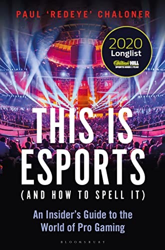 This Is Esports (and How to Spell It): ‘redeye’, Chaloner..