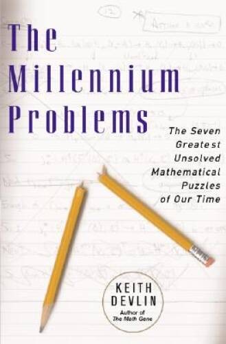 The Millennium Problems: The Seven Greatest Unsolved Mathematical Pu – VERY GOOD