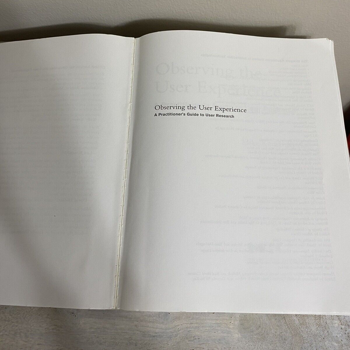 Observing the User Experience : A Practitioner’s Guide to User Research